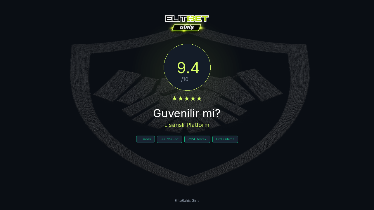 EliteBahis Giris Guvenilir mi? - Kapsamli Guvenilirlik Analizi 2026