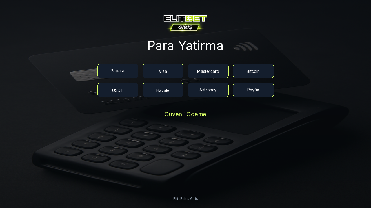 EliteBahis Giris Para Yatirma - Hizli ve Guvenli Odeme Rehberi